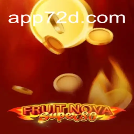 Discover the Excitement of FruitNovaSuper80 on 72d.COM Platform: Brazil's Official Slots Destination