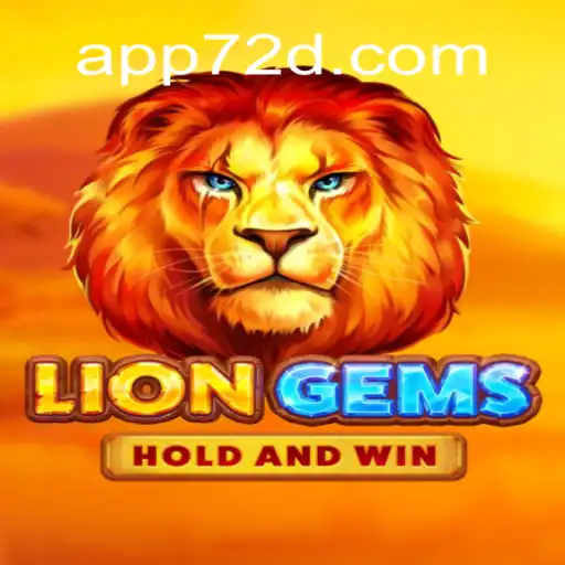 Dive into the Thrilling World of LionGems on 72d.COM Platform-Oficial Slots Brasil #1
