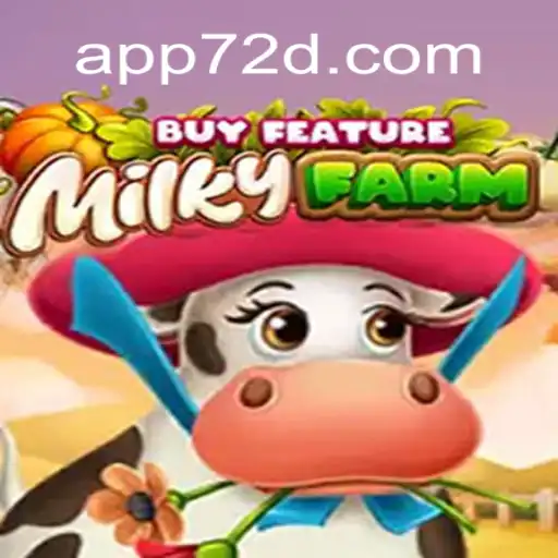 Exploring MilkyFarmBuyFeature on 72d.COM: The Premier Platform for Oficial Slots Brasil #1