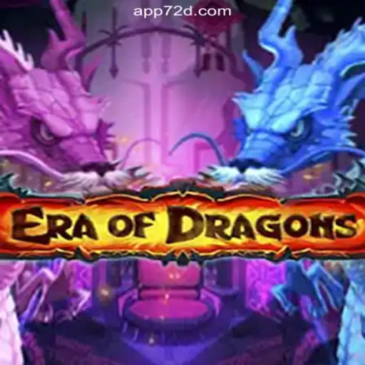 Discover the Thrilling World of EraOfDragons on the 72d.COM Platform